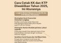 Cara Cetak KK dan KTP Diwakilkan Tahun 2025, Ini Aturannya