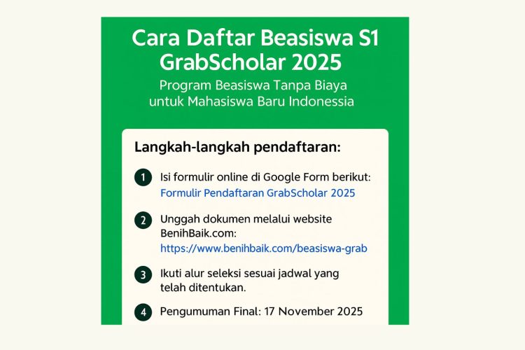 Cara Daftar Beasiswa S1 GrabScholar 2025 Program Beasiswa Tanpa Biaya untuk Mahasiswa Baru Indonesia