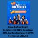 Cara Daftar Bright Scholarship 2025, Beasiswa S1/D4 untuk Mahasiswa PTN Termasuk UNIMED