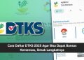 Cara Daftar DTKS 2025 Agar Bisa Dapat Bansos Kemensos, Simak Langkahnya