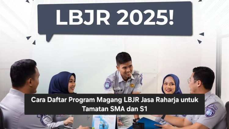 Cara Daftar Program Magang LBJR Jasa Raharja untuk Tamatan SMA dan S1