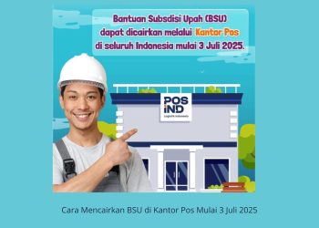 Cara Mencairkan BSU di Kantor Pos Mulai 3 Juli 2025