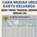 Cara Mudah Urus Kartu Keluarga Bagi yang Tinggal Sendiri Sesuai UU