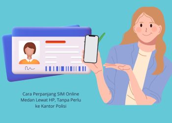 Cara Perpanjang SIM Online Medan Lewat HP, Tanpa Perlu ke Kantor Polisi