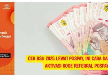 Cek BSU 2025 Lewat Pospay, Ini Cara Daftar dan Aktivasi Kode Referral Pospay