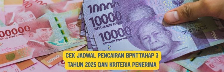 Cek Jadwal Pencairan BPNT Tahap 3 Tahun 2025 dan Kriteria Penerima
