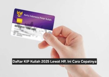 Daftar KIP Kuliah 2025 Lewat HP, Ini Cara Cepatnya