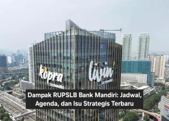 Dampak RUPSLB Bank Mandiri: Jadwal, Agenda, dan Isu Strategis Terbaru