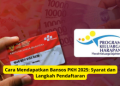 Cara Mendapatkan Bansos PKH 2025: Syarat dan Langkah Pendaftaran