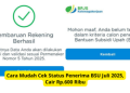 Cara Mudah Cek Status Penerima BSU Juli 2025, Cair Rp.600 Ribu