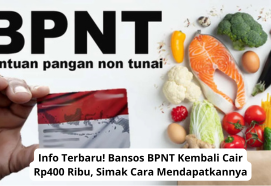 Info Terbaru! Bansos BPNT Kembali Cair Rp400 Ribu, Simak Cara Mendapatkannya