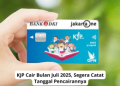 KJP Cair Bulan Juli 2025, Segera Catat Tanggal Pencairannya