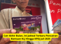 Cair Akhir Bulan, Ini Jadwal Terbaru Pencairan Bantuan KLJ Hingga KPDJ Juli 2025