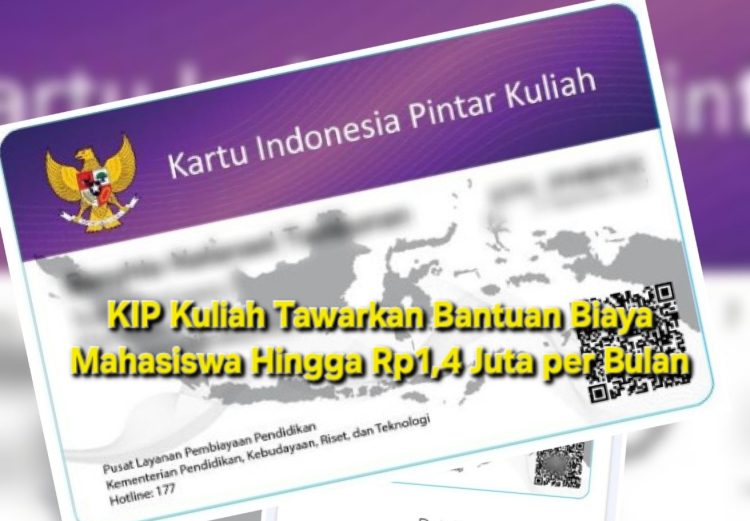 KIP Kuliah Tawarkan Bantuan Biaya Mahasiswa Hingga Rp1,4 Juta per Bulan