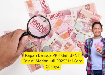 Kapan Bansos PKH dan BPNT Cair di Medan Juli 2025? Ini Cara Ceknya