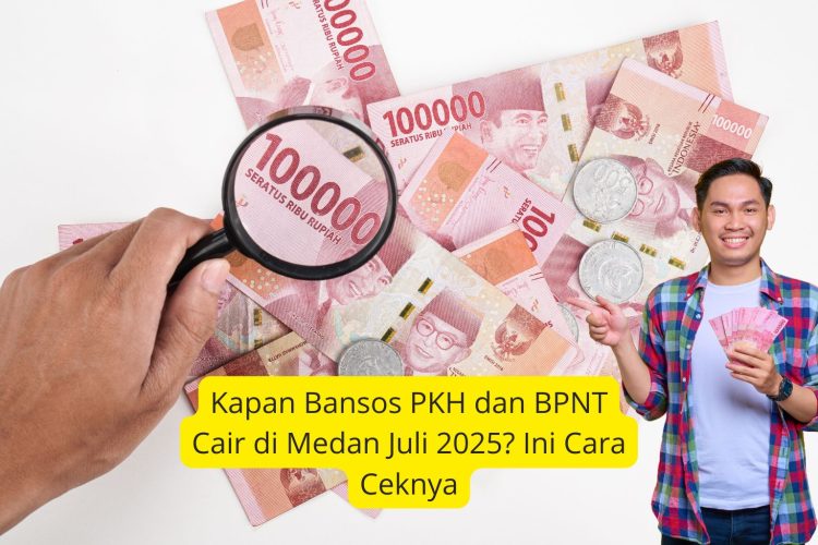 Kapan Bansos PKH dan BPNT Cair di Medan Juli 2025? Ini Cara Ceknya