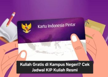 Kuliah Gratis di Kampus Negeri? Cek Jadwal KIP Kuliah Resmi Berikut Ini