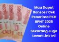 Mau Dapat Bansos Cek Penerima PKH BPNT 2025 Online Sekarang Juga Lewat Link Ini