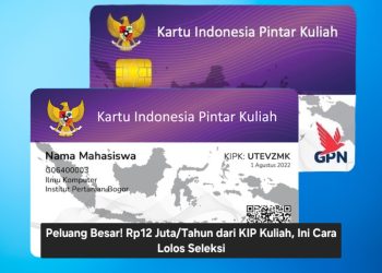 Peluang Besar! Rp12 Juta/Tahun dari KIP Kuliah, Ini Cara Lolos Seleksi