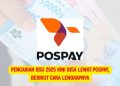 Pencairan BSU 2025 Kini Bisa Lewat Pospay, Berikut Cara Lengkapnya