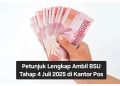 Petunjuk Lengkap Ambil BSU Tahap 4 Juli 2025 di Kantor Pos