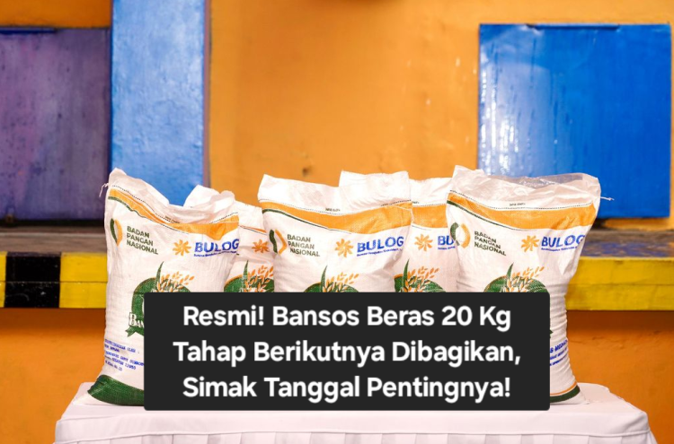 Resmi! Bansos Beras 20 Kg Tahap Berikutnya Dibagikan, Simak Tanggal Pentingnya!