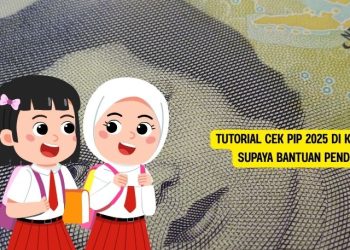 Tutorial Cek PIP 2025 di Kemendikdasmen.go.id Supaya Bantuan Pendidikan Siswa Cair