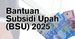 Gaji di Atas Rp5 Juta, Masih Bisa Dapat BSU 2025? Ini Penjelasannya!