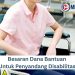 Besaran Dana Bantuan Untuk Penyandang Disabilitas
