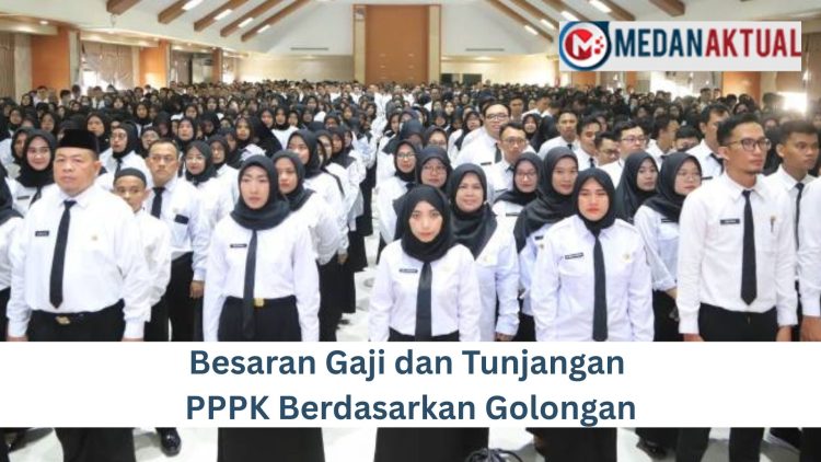 Besaran Gaji dan Tunjangan PPPK Berdasarkan Golongan