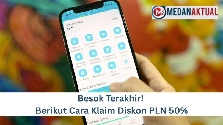 Besok Terakhir! Berikut Cara Klaim Diskon PLN 50%