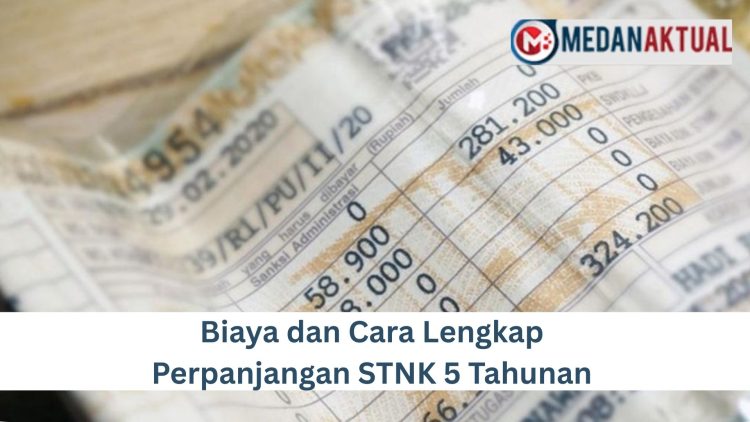 Biaya dan Cara Lengkap Perpanjangan STNK 5 Tahunan