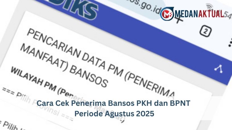 Cara Cek Penerima Bansos PKH dan BPNT Periode Agustus 2025
