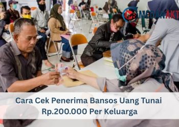 Cara Cek Penerima Bansos Uang Tunai Rp.200.000 Per Keluarga