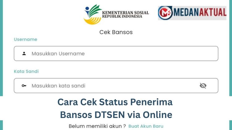 Cara Cek Status Penerima Bansos DTSEN via Online