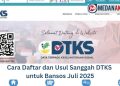Cara Daftar dan Usul Sanggah DTKS untuk Bansos Juli 2025