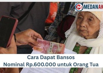 Cara Dapat Bansos Nominal Rp.600.000 untuk Orang Tua