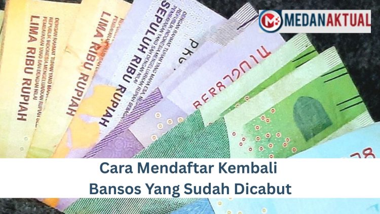 Cara Mendaftar Kembali Bansos Yang Sudah Dicabut