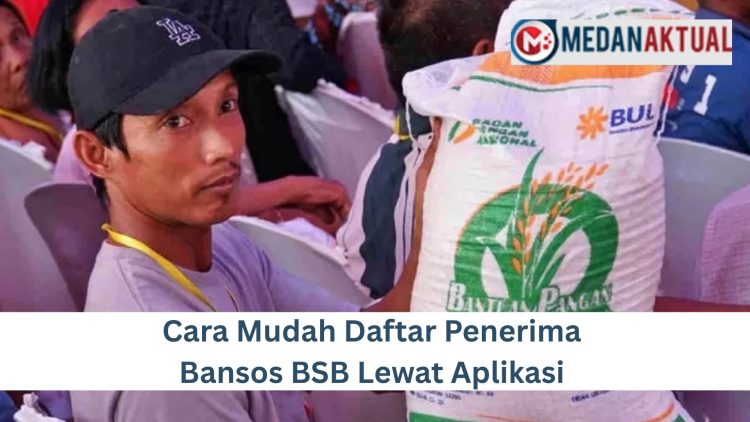 Cara Mudah Daftar Penerima Bansos BSB Lewat Aplikasi
