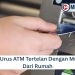 Cara Urus ATM Tertelan Dengan Mudah Dari Rumah