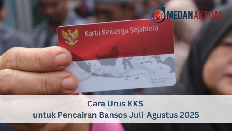 Cara Urus KKS untuk Pencairan Bansos Juli-Agustus 2025