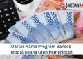 Daftar Nama Program Bansos Modal Usaha Oleh Pemerintah