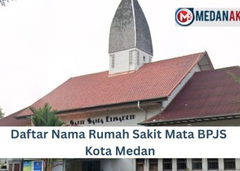 Daftar Nama Rumah Sakit Mata BPJS Kota Medan