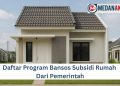 Daftar Program Bansos Subsidi Rumah Dari Pemerintah