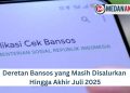 Deretan Bansos yang Masih Disalurkan Hingga Akhir Juli 2025
