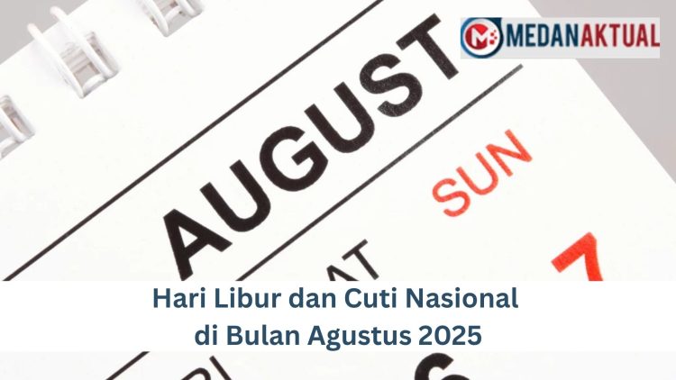 Hari Libur dan Cuti Nasional di Bulan Agustus 2025