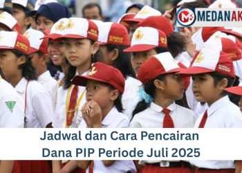 Jadwal dan Cara Pencairan Dana PIP Periode Juli 2025