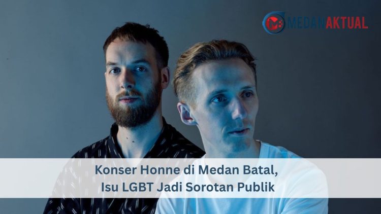 Konser Honne di Medan Batal, Isu LGBT Jadi Sorotan Publik
