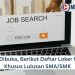 Masih Dibuka, Berikut Daftar Loker Medan Khusus Lulusan SMA/SMK