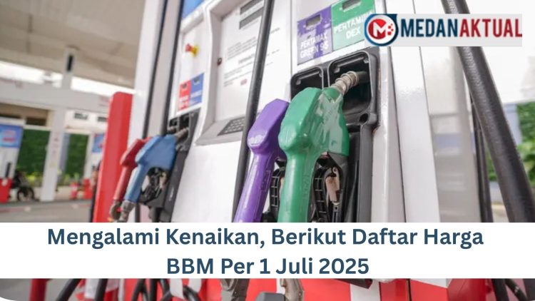 Mengalami Kenaikan, Berikut Daftar Harga BBM Per 1 Juli 2025